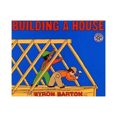 Building a House - (Mulberry Books) by Byron Barton (Paperback)