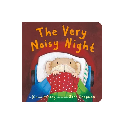 The Very Noisy Night - by Diana Hendry (Board Book)