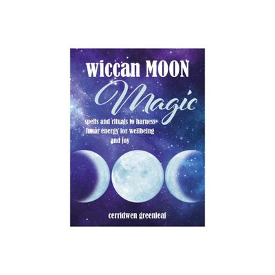 Wiccan Moon Magic - by Cerridwen Greenleaf (Hardcover)