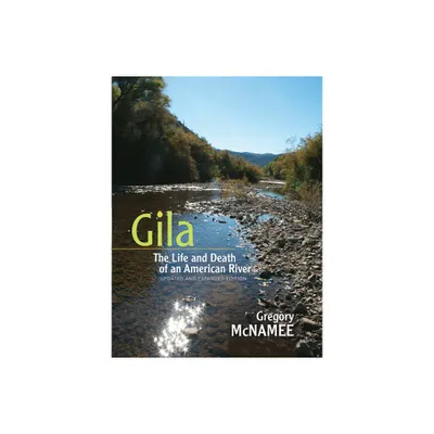 Gila - by Gregory McNamee (Paperback)