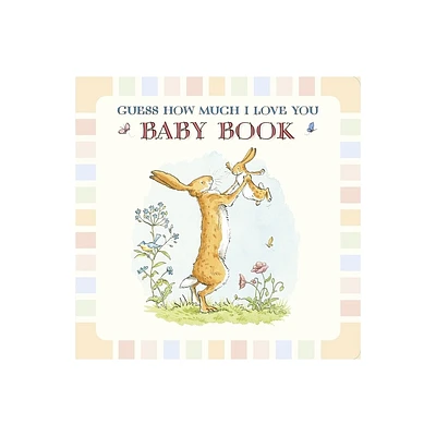 Baby Book Based on Guess How Much I Love You - by Sam McBratney (Hardcover)