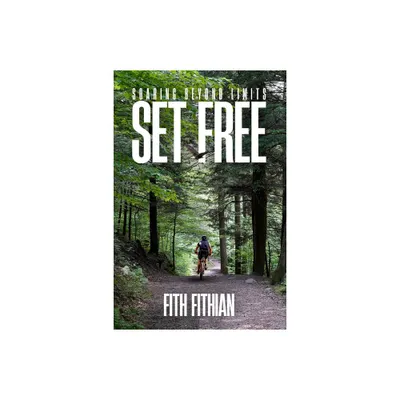 Set Free - by Fith Fithian (Paperback)