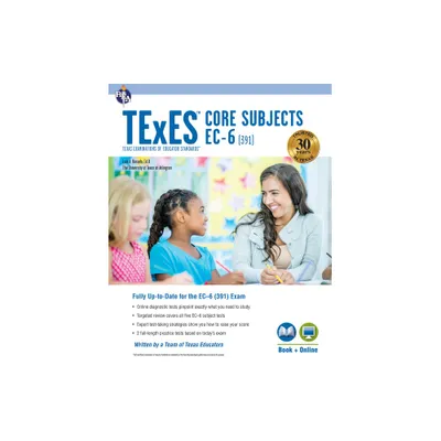 TExES Core Subjects Ec-6 (391) Book + Online - (Texes Teacher Certification Test Prep) by Luis A Rosado (Paperback)