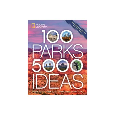 100 Parks, 5,000 Ideas - by Joe Yogerst (Paperback)