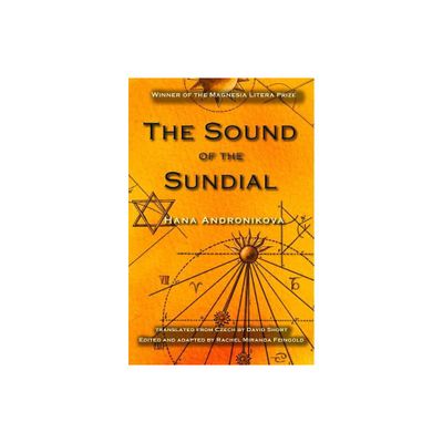 The Sound of the Sundial - by Hana Andronikova (Paperback)