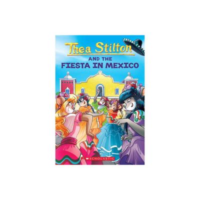 Fiesta in Mexico (Thea Stilton #35) - (Paperback)