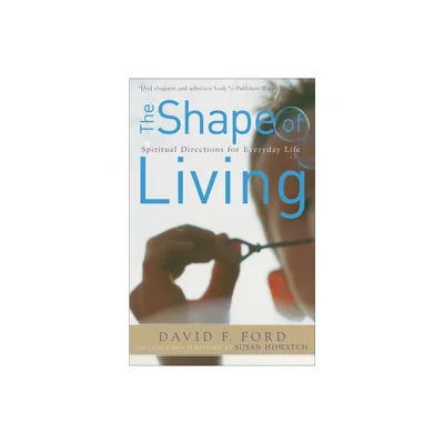 The Shape of Living - by David F Ford (Paperback)