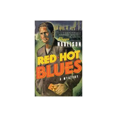 Red Hot Blues - (Artie Cohen Mysteries) by Reggie Nadelson (Paperback)