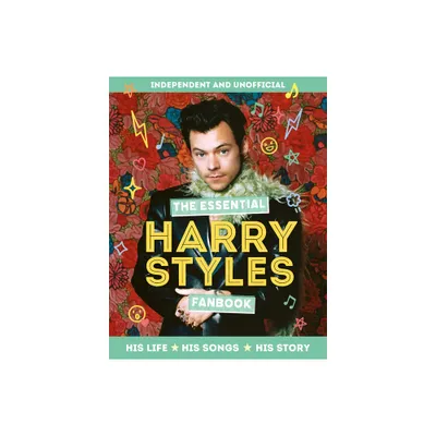 The Essential Harry Styles Fanbook - by Mortimer Childrens Books (Hardcover)