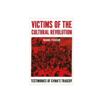 Victims of the Cultural Revolution - by Youqin Wang (Hardcover)