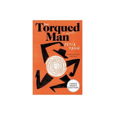 The Torqued Man LP - Large Print by Peter Mann (Paperback)