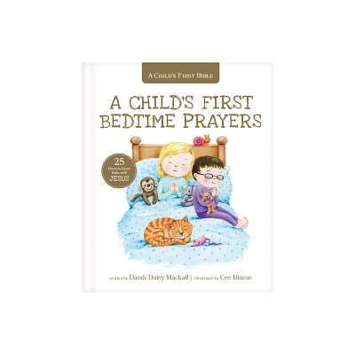 A Childs First Bedtime Prayers - (Childs First Bible) by Dandi Daley Mackall (Hardcover)