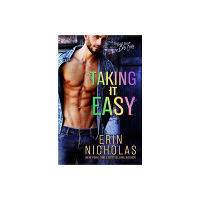 Taking It Easy (Boys of the Big Easy) - by Erin Nicholas (Paperback)