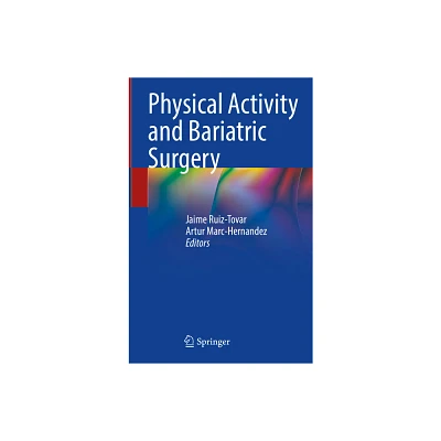 Physical Activity and Bariatric Surgery - by Jaime Ruiz-Tovar & Artur Marc-Hernandez (Hardcover)