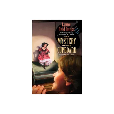 The Mystery of the Cupboard - by Lynne Reid Banks (Paperback)