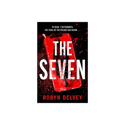 The Seven - (Eve Wren) by Robyn Delvey (Paperback)