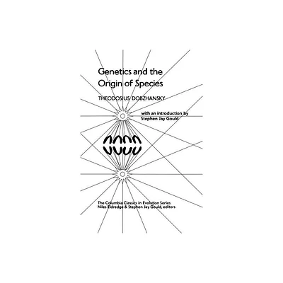 Genetics and the Origin of Species - (Columbia Classics in Evolution) by Theodosius Dobzhansky (Paperback)