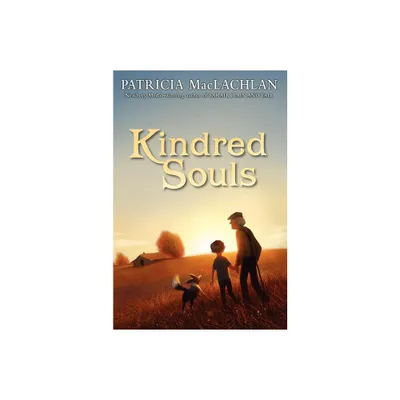 Kindred Souls - by Patricia MacLachlan (Paperback)