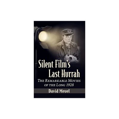 Silent Films Last Hurrah - by David Meuel (Paperback)