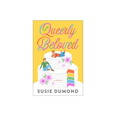 Queerly Beloved - by Susie Dumond (Paperback)