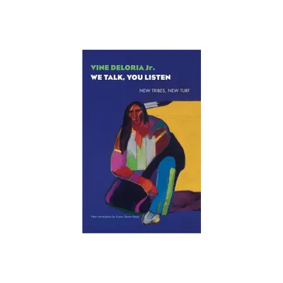 We Talk, You Listen - by Vine Deloria Jr (Paperback)