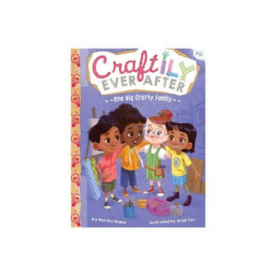 One Big Crafty Family - (Craftily Ever After) by Martha Maker (Paperback)