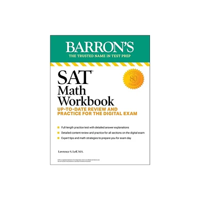 SAT Math Workbook: Up-To-Date Practice for the Digital Exam - (Barrons SAT Prep) 8th Edition by Barrons Educational Series & Lawrence S Leff