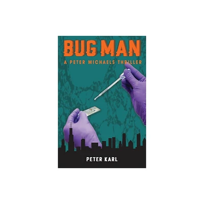 Bug Man - by Peter Karl (Paperback)