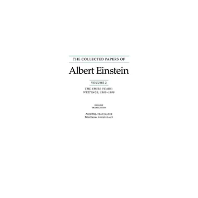 The Collected Papers of Albert Einstein - (Paperback)