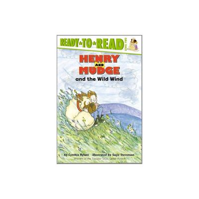 Henry and Mudge and the Wild Wind - (Henry & Mudge) by Cynthia Rylant (Paperback)