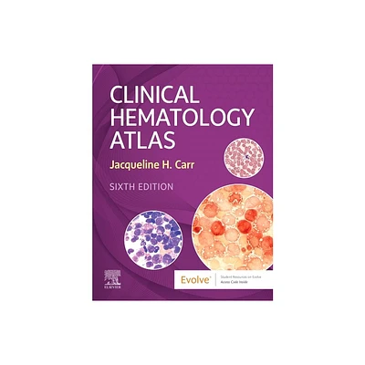 Clinical Hematology Atlas - 6th Edition by Jacqueline H Carr (Spiral Bound)