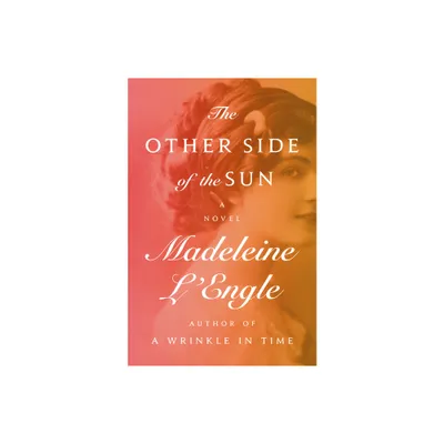 The Other Side of the Sun - by Madeleine LEngle (Paperback)