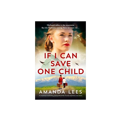 If I Can Save One Child - by Amanda Lees (Paperback)