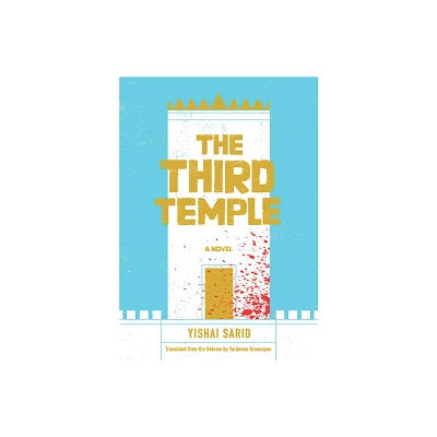 The Third Temple - by Yishai Sarid (Hardcover)