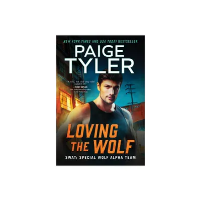 Loving the Wolf - (Swat) by Paige Tyler (Paperback)