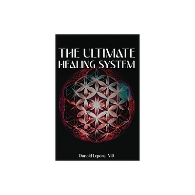 The Ultimate Healing System