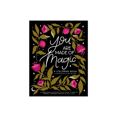 You Are Made of Magic - by Kelsey Delange (Paperback)