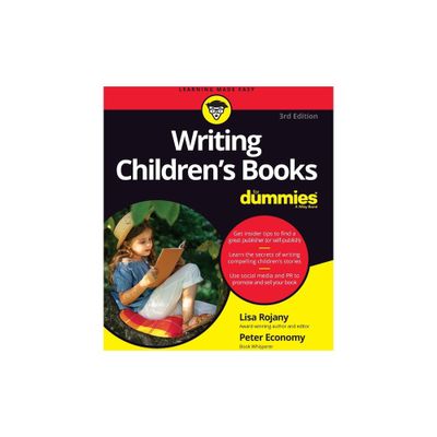 Writing Childrens Books for Dummies - 3rd Edition by Lisa Rojany & Peter Economy (Paperback)