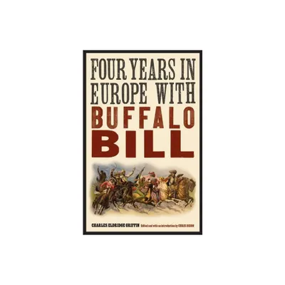 Four Years in Europe with Buffalo Bill