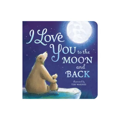 I Love You to the Moon and Back by Amelia Hepworth (Board Book)