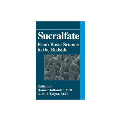 Sucralfate - by Daniel Hollander & G N Tytgat (Hardcover)