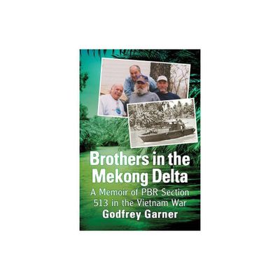 Brothers in the Mekong Delta - by Godfrey Garner (Paperback)