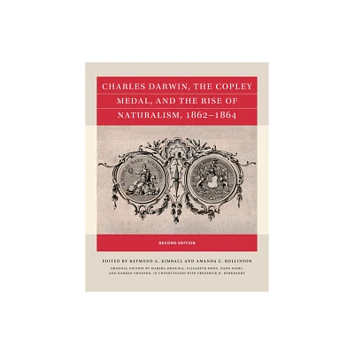 Charles Darwin, the Copley Medal, and the Rise of Naturalism, 1862-1864, Second Edition - (Reacting to the Past(tm)) 2nd Edition (Paperback)