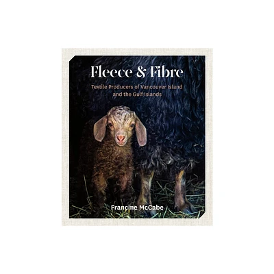 Fleece and Fibre - by Francine McCabe (Paperback)