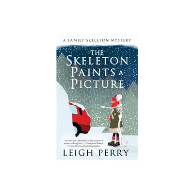 The Skeleton Paints a Picture - (Family Skeleton Mystery) by Leigh Perry (Paperback)