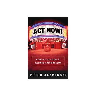 Act Now! - by Peter Jazwinski (Paperback)