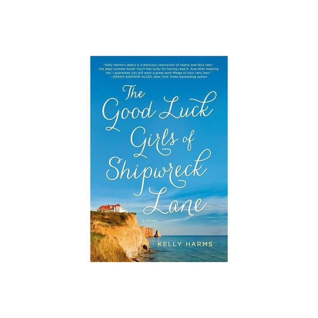 Good Luck Girls of Shipwreck Lane - by Kelly Harms (Paperback)