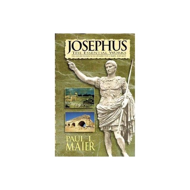 Josephus: The Essential Works - by Flavius Josephus (Hardcover)