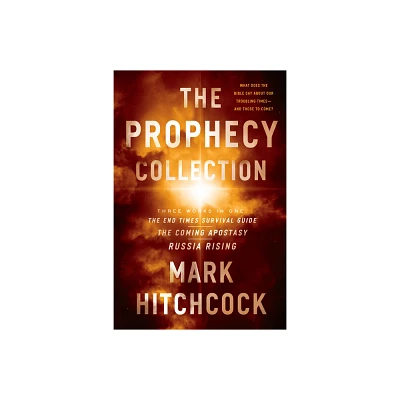 The Prophecy Collection: The End Times Survival Guide, the Coming Apostasy, Russia Rising - by Mark Hitchcock (Paperback)