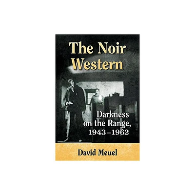 The Noir Western - by David Meuel (Paperback)